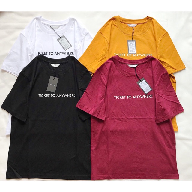 Áo thun chữ Ticket To Anywhere