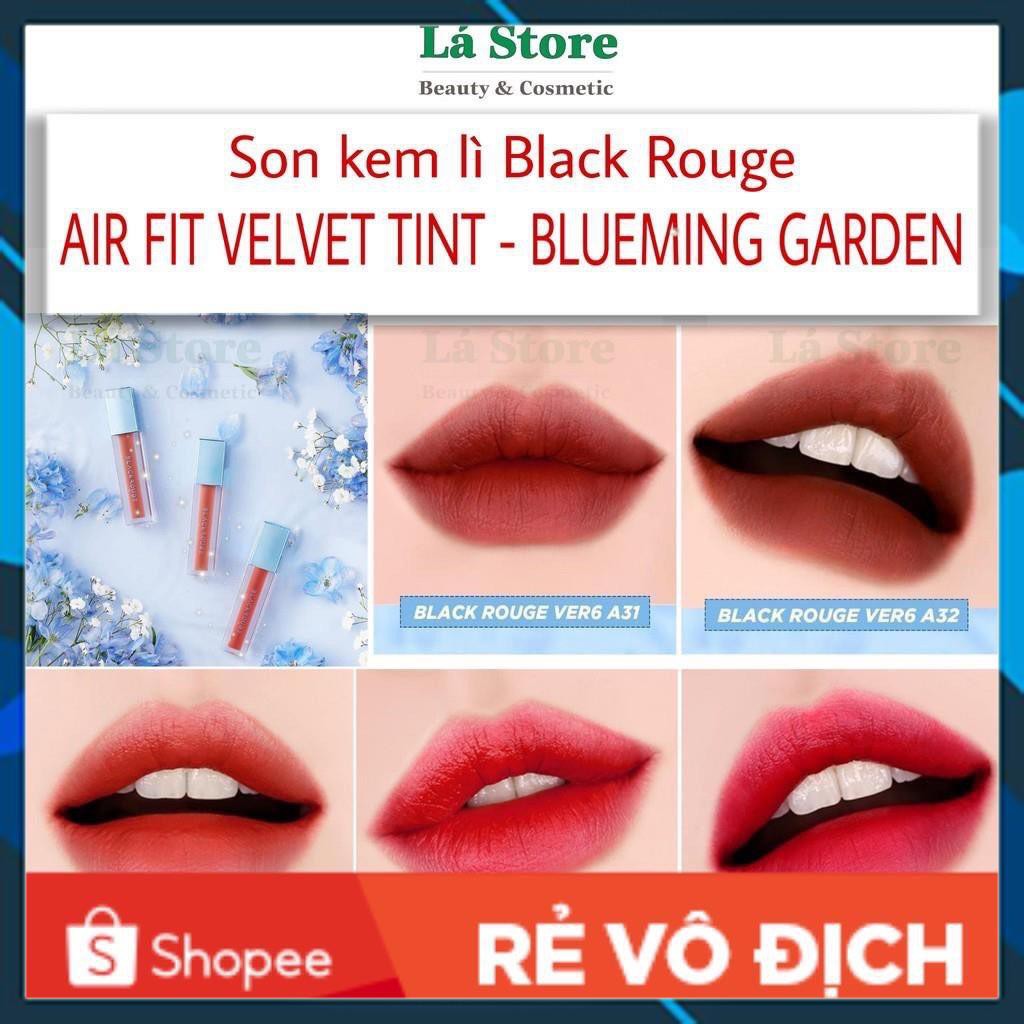 Hàng sẵn Ver 6 - Son kem lì Black Rouge Air Fit Velvet Tint BLUEMING GARDEN Ver 6 A28 A29 A30 A31 A32 miễn phí ship