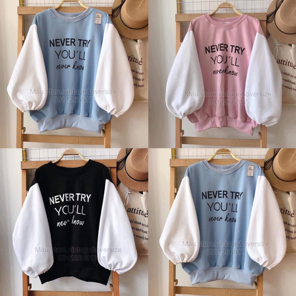 Áo Nỉ Tay Dài Never Try You'll Never Know