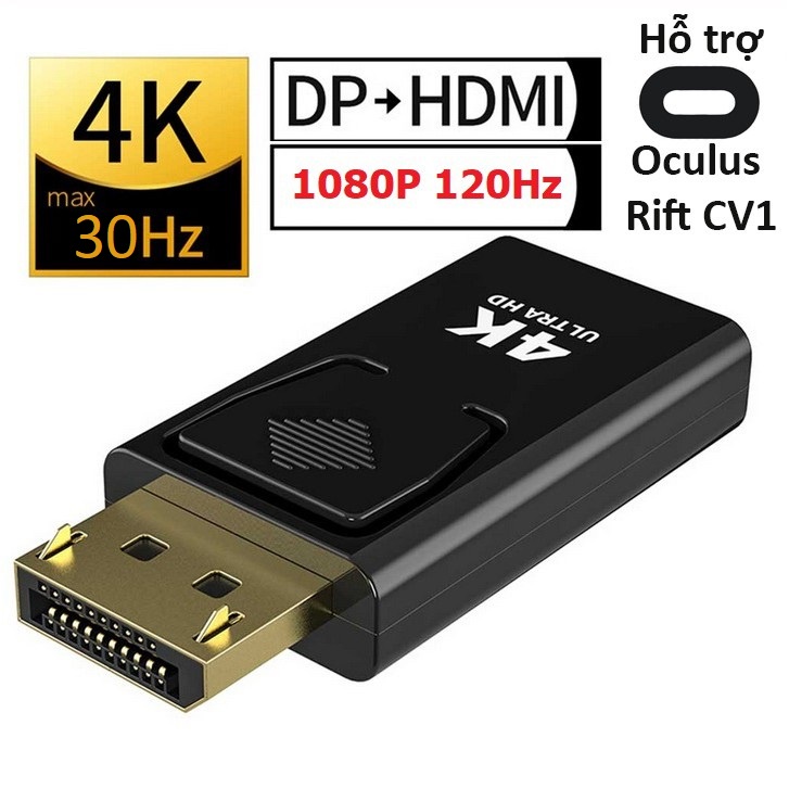 Đầu cáp chuyển DP sang HDMI 4K 30Hz 2k 60Hz 1080p 120Hz Hỗ trợ Rift CV1 PC TV Máy Chiếu Đổi Display Port to HDMI 2.0 1.4