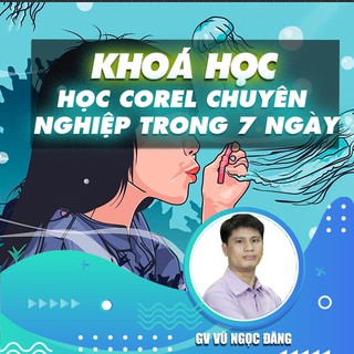 Toàn quốc- [E-voucher] FULL khóa học THIẾT KẾ - ĐỒ HỌA - Học Corel chuyên nghiệp trong 7 ngày