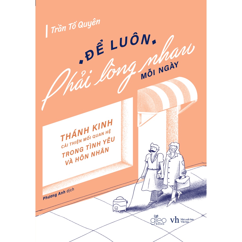 Sách - Để Luôn Phải Lòng Nhau Mỗi Ngày - Thánh Kinh Cải Thiện Mối Quan Hệ Trong Tình Yêu Và Hôn Nhân
