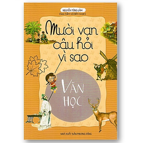 Sách - Mười Vạn Câu Hỏi Vì Sao - Văn Học