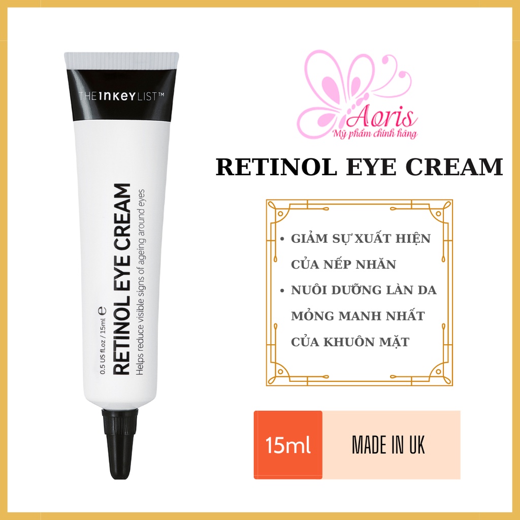 [Auth Full Bill]Kem dưỡng mắt The Inkey List Retinol Eye Cream 15ml