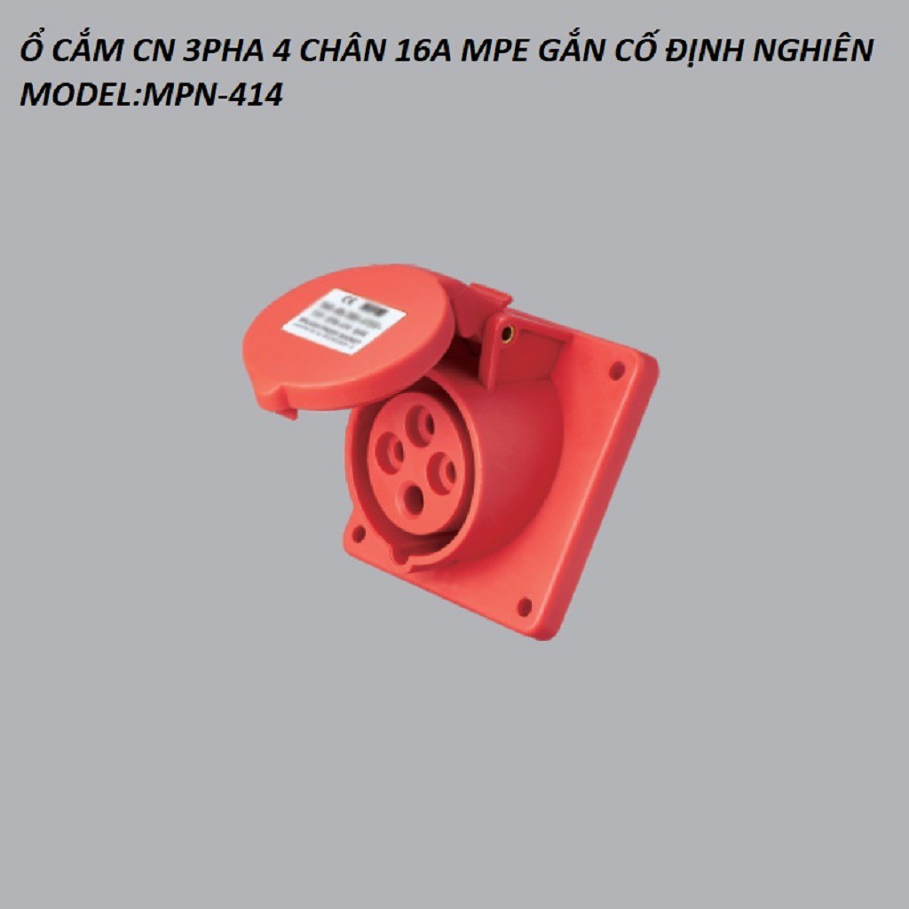 Ổ CẮM CN 3PHA 4 DÂY GẮN ÂM CỐ ĐỊNH NGHIÊN 16A,32A MPE