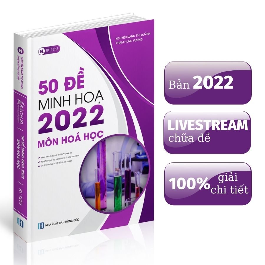 [LUYỆN ĐỀ HÓA] Sách ID Bộ đề trắc nghiệm luyện thi THPT Quốc gia 2022 môn Hóa học