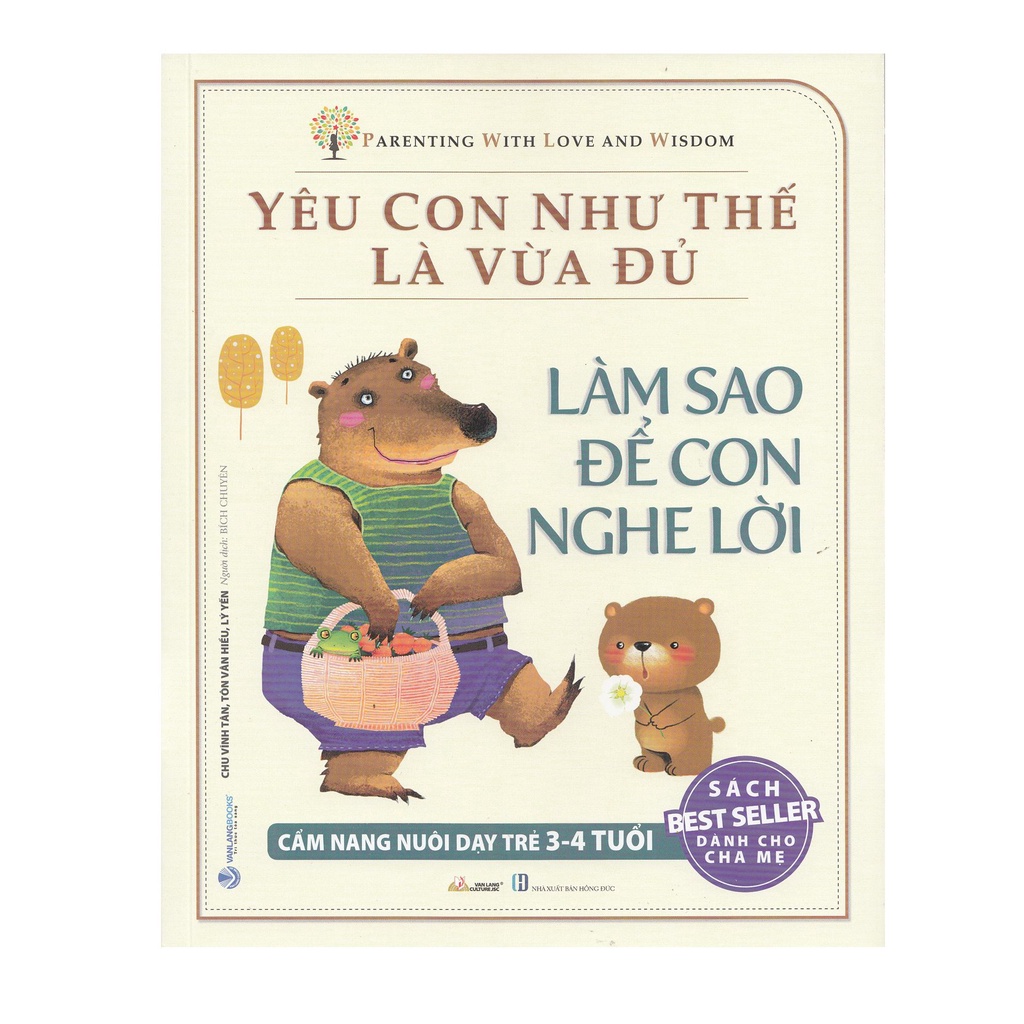 Sách - Yêu Con Như Thế Là Vừa Đủ - Làm Sao Để Con Nghe Lời