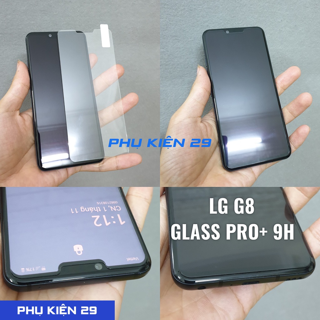 [LG G7/G7 ThinQ/G8/G8 ThinQ] Kính cường lực Glass Pro+ 9H