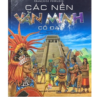 Sách - các nền văn minh cổ đại - nxb kim đồng