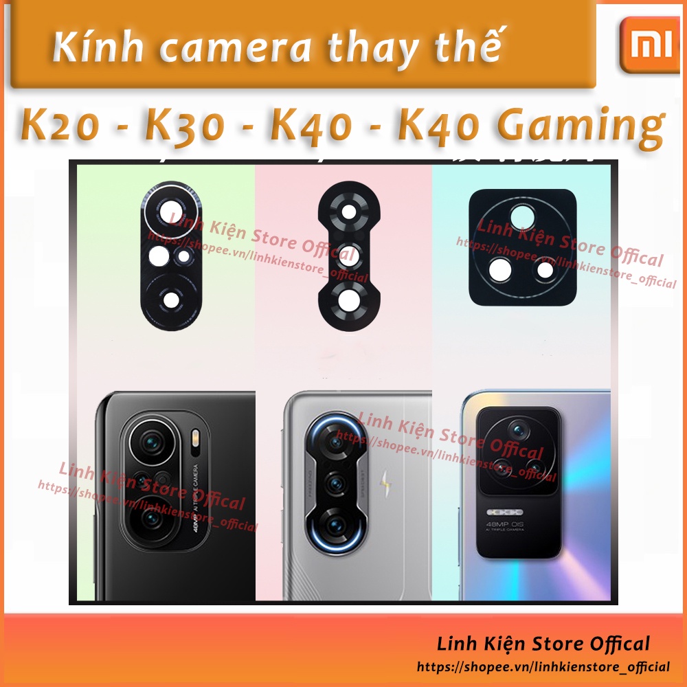 Kính camera Xiaomi Redmi  K20 / K30 / K40 / K40 Gaming / Poco F3 thay thế sửa chữa