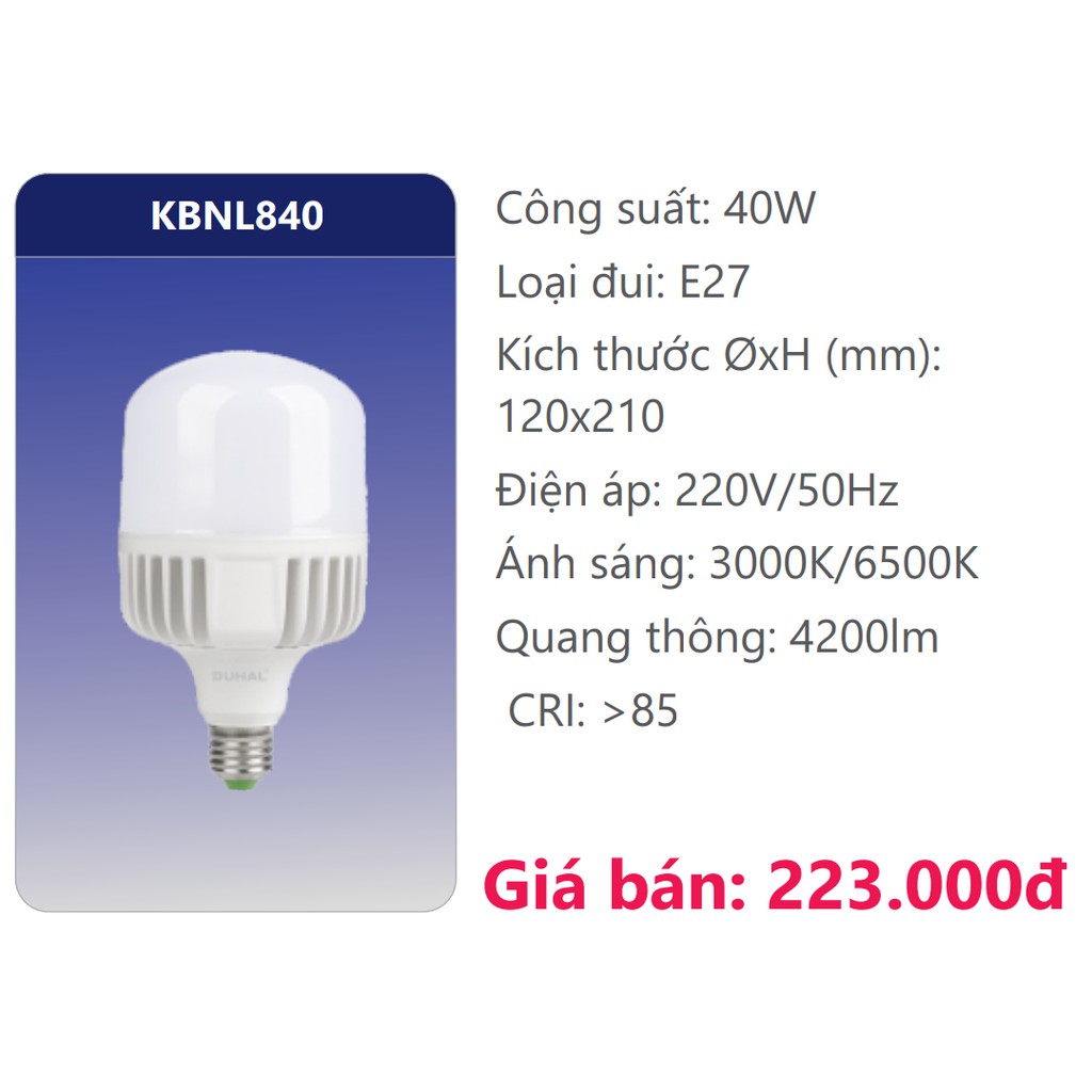 Bóng Led trụ E27 40W Duhal SBNL840 KBNL840