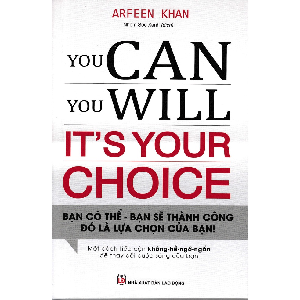 Sách - You Can You Will It's Your Choice - Bạn Có Thể Bạn Sẽ Thành Công Đó Là Lựa Chọn Của Bạn