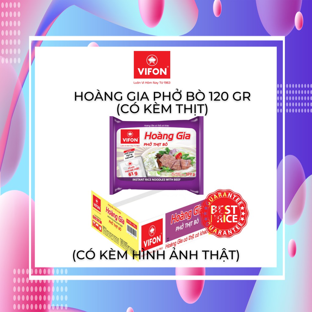 🌈🌻[CHÍNH HÃNG]🌈🌻  Thùng 18 Gói Phở Bò Hoàng Gia Có Gói Thịt Thật VIFON (120g/Gói) [UY TÍN]🌈🌻