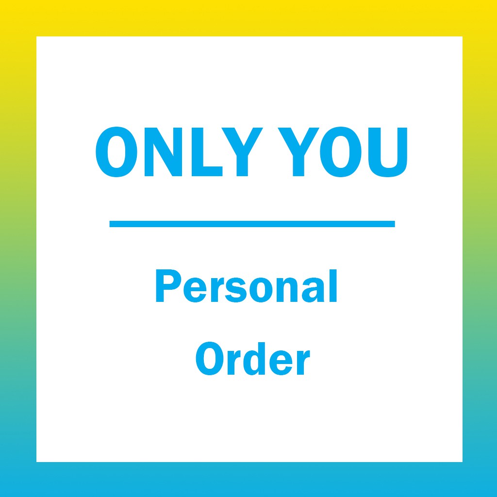 Personal Order / VIP Order / Private Pay / Only for you