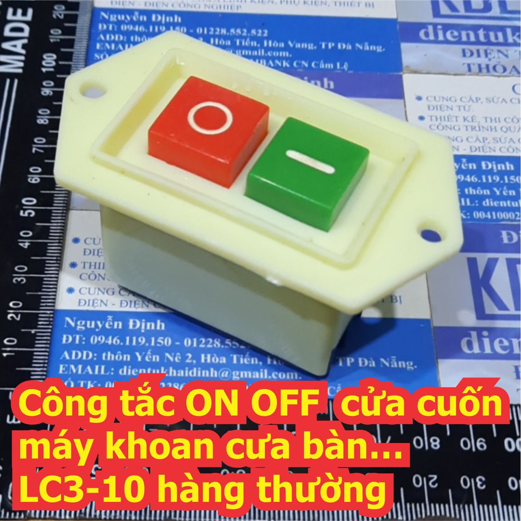 Công tắc ON OFF cửa cuốn, máy khoan cưa bàn… LC3-10 hàng thường kde7314