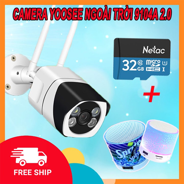 CAMERA NGOÀI TRỜI YOOSEE 2.0 9104A FULL HD 1080P | TẶNG KÈM THẺ NHỚ NETAC 32GB HOẶC LOA BLUETOOTH MINI