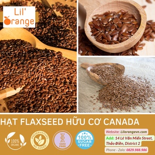 Hạt lanh nâu Canada Hữu Cơ 500gr - Organic Whole Brown Flaxseed