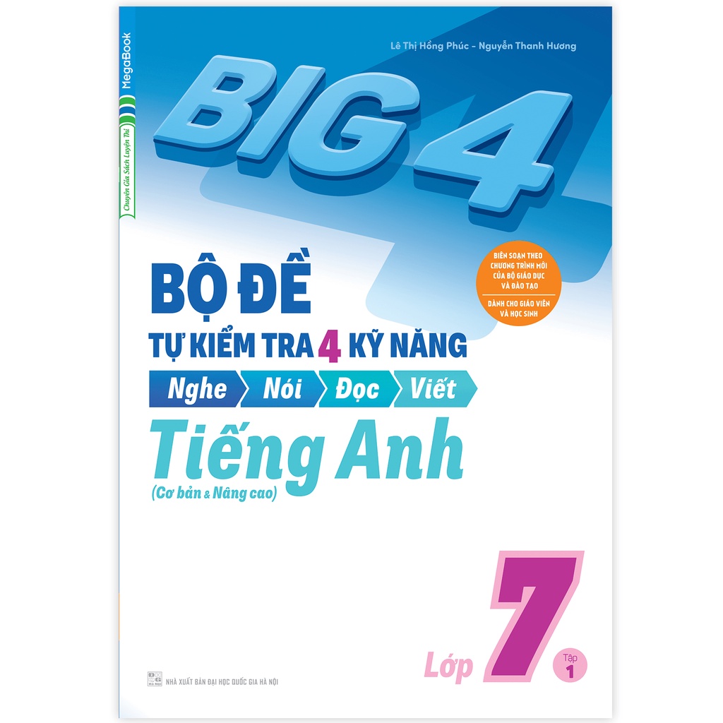 Sách combo big 4 bộ đề tự kiểm tra 4 kỹ năng nghe – nói – đọc – viết (cơ bản và câng cao) Tiếng Anh lớp 7 ( 2 Tập)