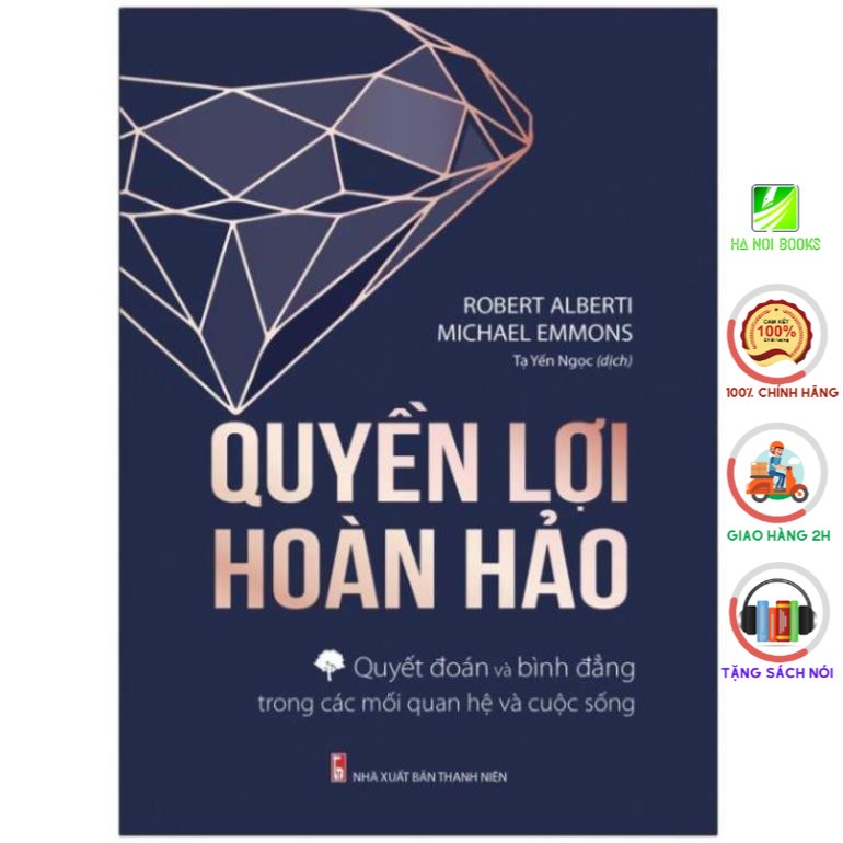 Sách: Quyền Lợi Hoàn Hảo - Quyết Đoán, Bình Đẳng Trong Các Mối Quan Hệ Và Cuộc Sống [Minh Long]