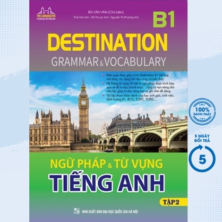 Sách - Destination B1 - Ngữ Pháp Và Từ Vựng Tiếng Anh - Tập 2