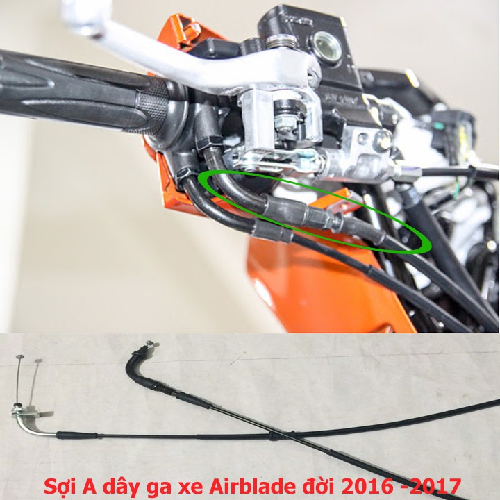 Sợi A - B dây ga xe Airblade đời 2016 - 2017