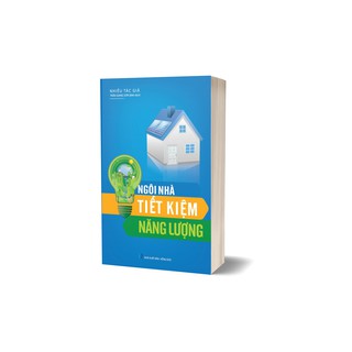 Ngôi Nhà Tiết Kiệm Năng Lượng