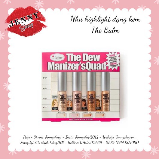 TÁCH SET NHŨ KEM HIGHLIGHT THE BALM THE DEW MANIZER'S QUAD LIQUID HIGHLIGHTERS & ALL-OVER ILLUMINATOR