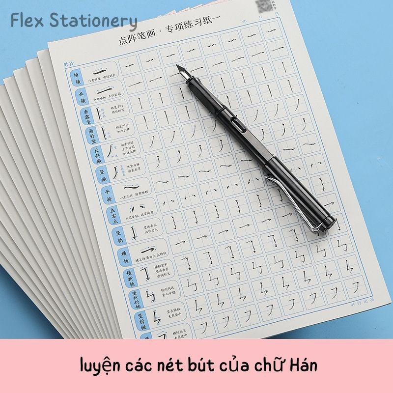 GIẤY LUYỆN VIẾT CHỮ HÁN, CÁC NÉT CĂN BẢN, CÁC BỘ THỦ TRONG TIẾNG TRUNG