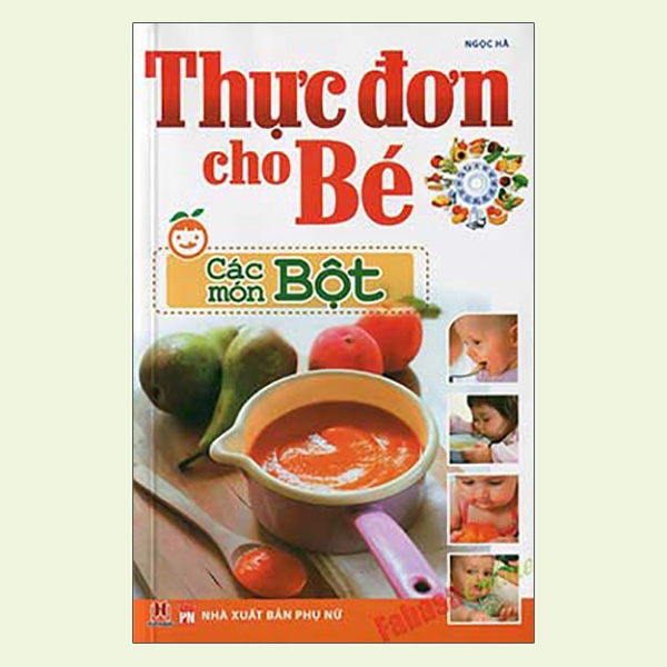 Sách - Thực Đơn Cho Bé - Các Món Bột