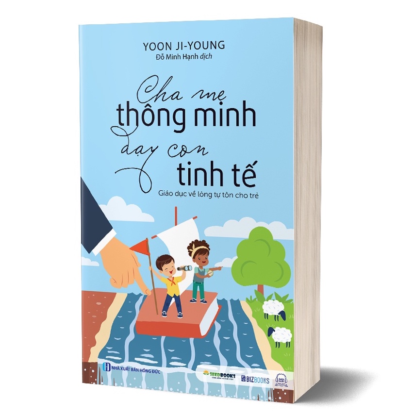 Sách - Cha Mẹ Thông Minh Dạy Con Tinh Tế - Giáo Dục Về Lòng Tự Tôn Cho Trẻ Tặng Kèm Bookmark