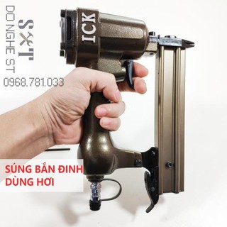 Máy bắn đinh bằng hơi ICK F30 - cao cấp