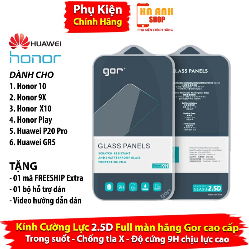 2 Kính cường Lực Honor 10 / Honor 9X / Honor X10 / Honor Play / Huawei P20 Pro / Huawei GR5 hãng GOR cao cấp