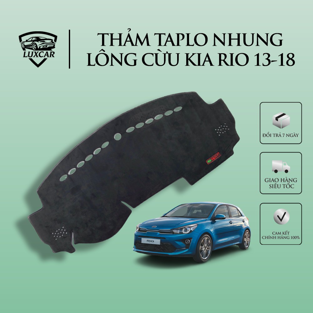 Thảm Taplo Nhung Lông Cừu LUXCAR Xe KIA RIO - Đế cao su chống trượt đời xe 2013-2020