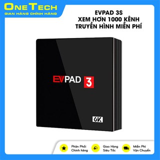 ĐẦU THU XEM TRUYỀN HÌNH NƯỚC NGOÀI - EVPAD 3S - MODEL 2019