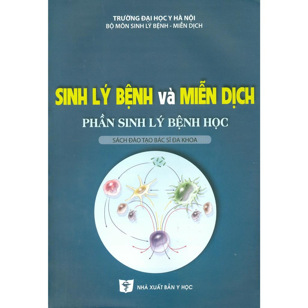 Sách - Sinh Lý Bệnh Và Miễn Dịch - Phần Sinh Lý Bệnh Học
