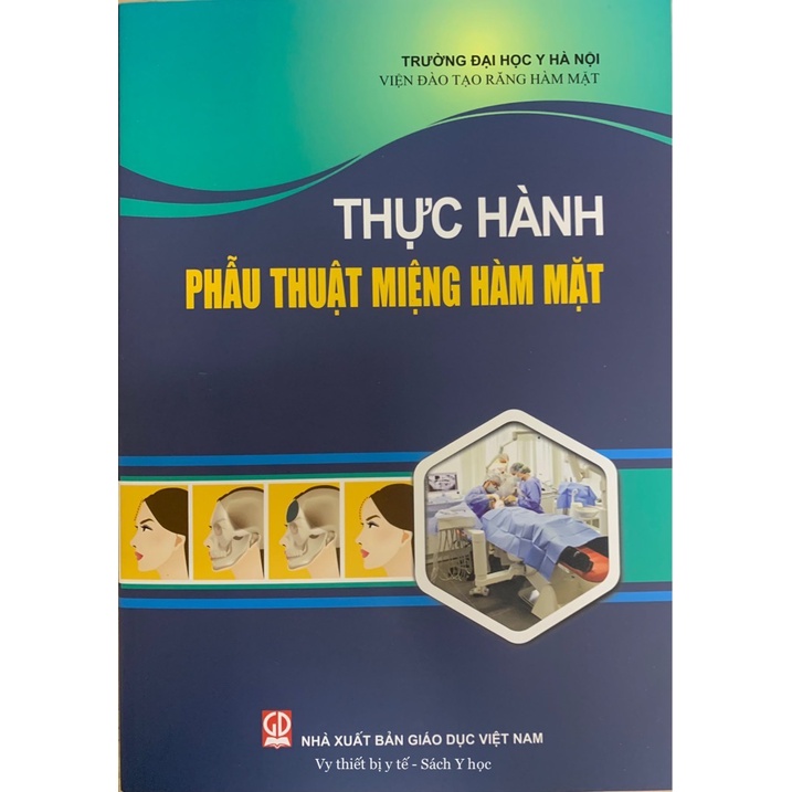 Sách - Thực hành phẫu thuật miệng hàm mặt (2021)