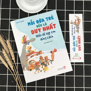 Mỗi Đứa Trẻ Đều Là Duy Nhất - Hiểu Để Dạy Con Đúng Cách