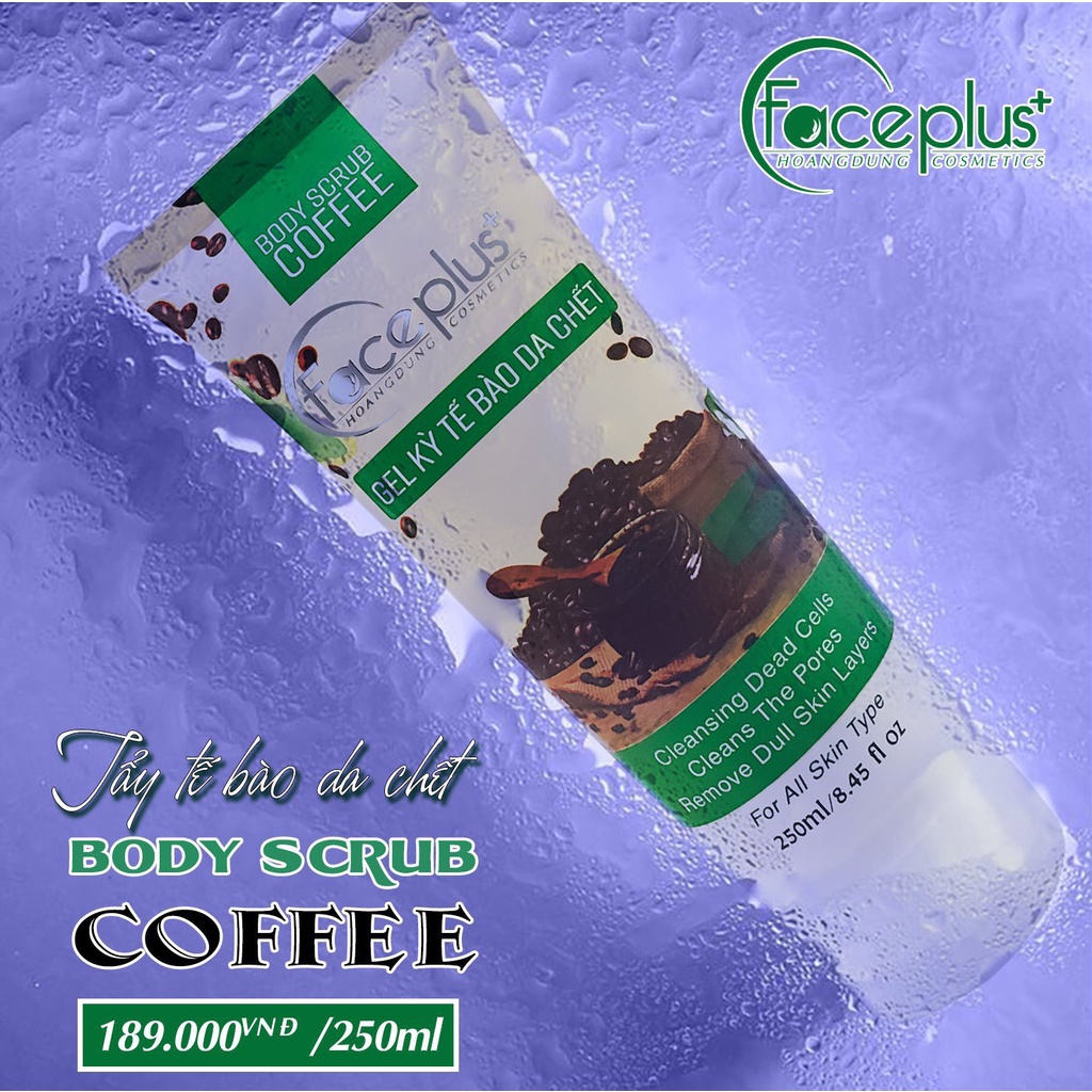 Gel Kỳ Tế Bào Chết Cafe Xanh Face Plus 250ml