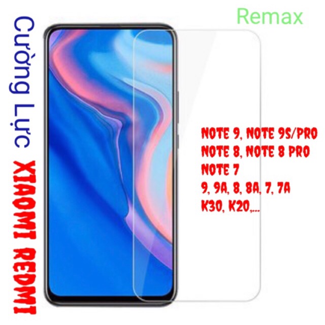 Miếng Dán Cường Lực Remax Trong Suốt Xiaomi Redmi Note 11 - 11s - 10 Pro - 9 - 9s - 8 - 7, 9t, 9, 9a, 9c, 8, 8a,