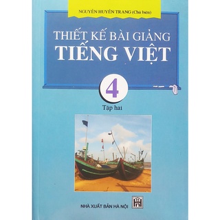 Sách – thiết kế bài giảng tiếng việt 4 - tập 2