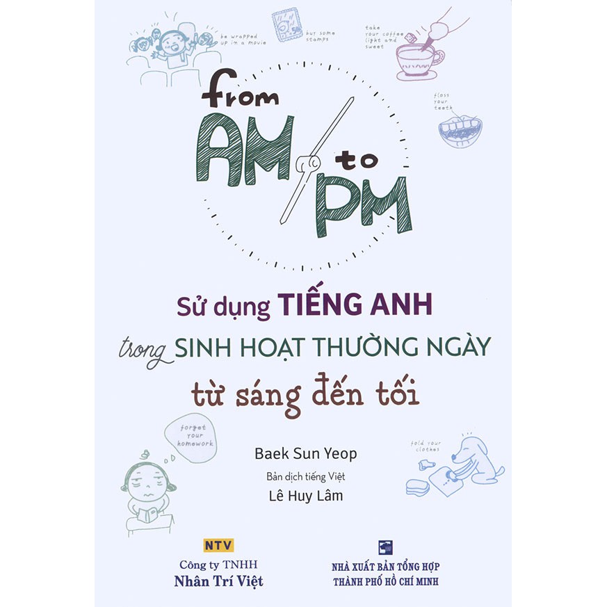 Sách - From AM to PM - Sử dụng tiếng Anh trong sinh hoạt thường ngày từ sáng đến tối (kèm CD) | BigBuy360 - bigbuy360.vn