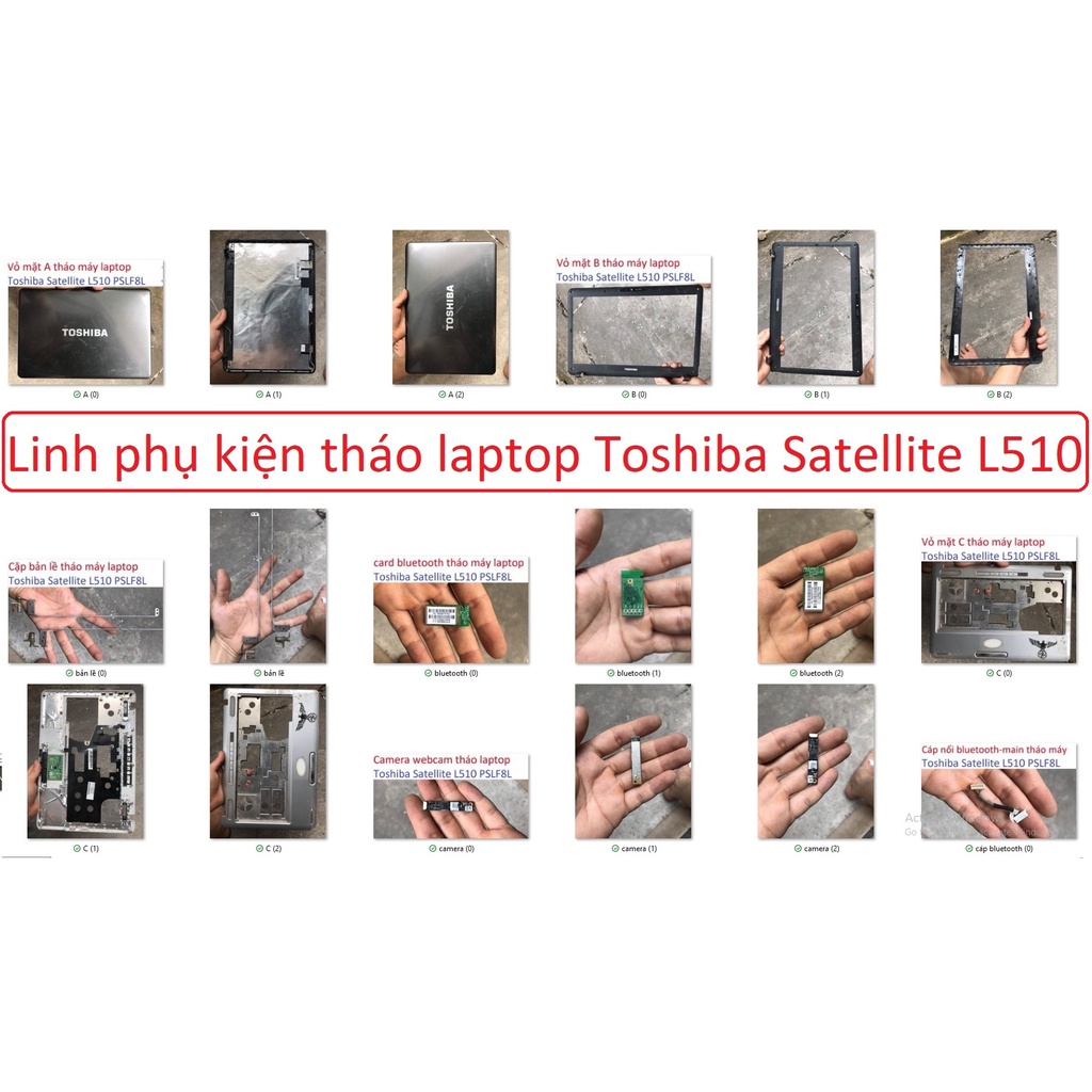 Linh phụ kiện tháo máy laptop Toshiba Satellite L510 PSLF8L 012001 phím loa A B C D E camera fan tản usb bản lề cáp màn
