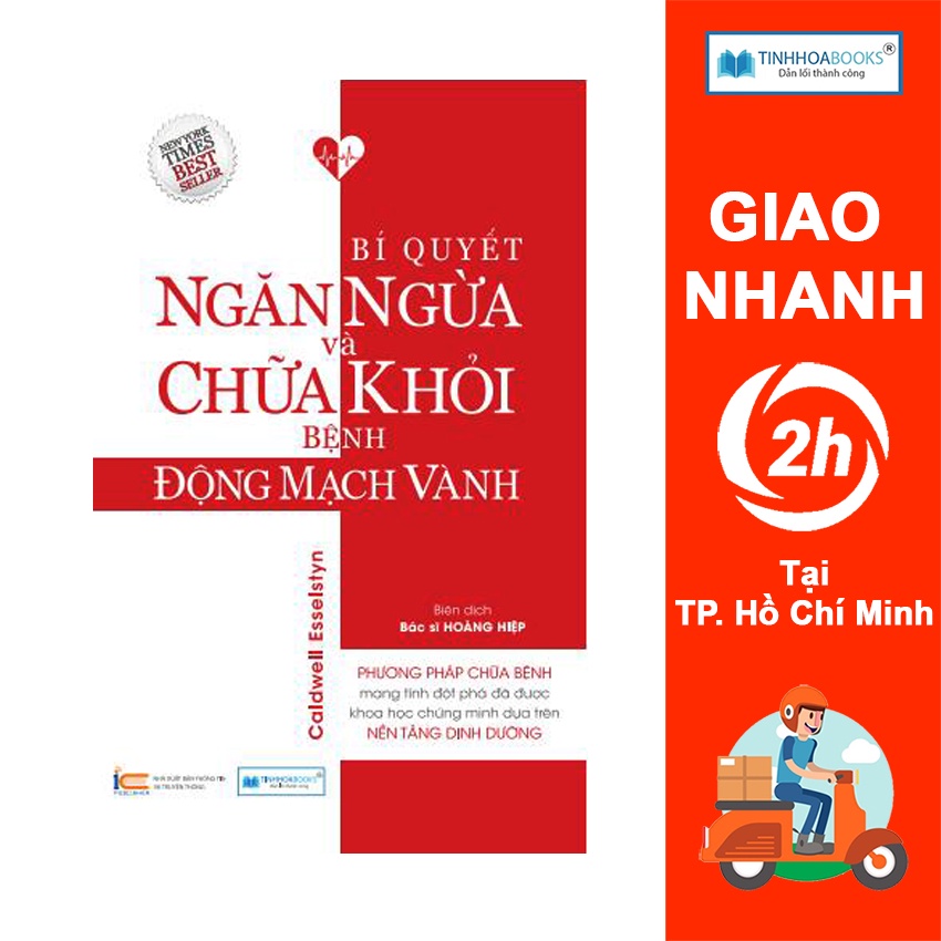 Sách - Bí quyết ngăn ngừa và chữa khỏi bệnh động mạch vành [Tinhhoabooks]