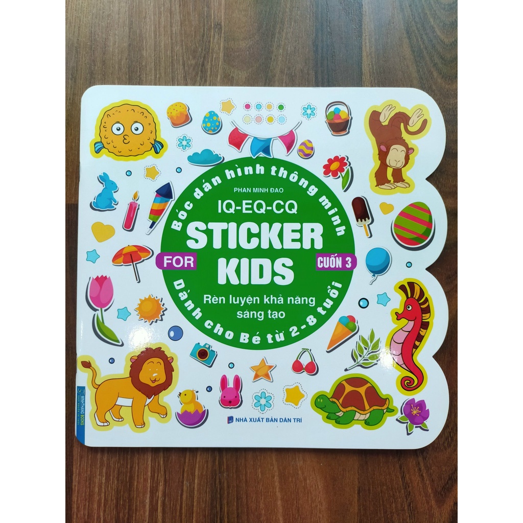Sách - Bóc dán hình thông minh IQ - EQ - CQ - Sticker for kids Cuốn 3 (Dành cho bé từ 2 - 8 tuổi)