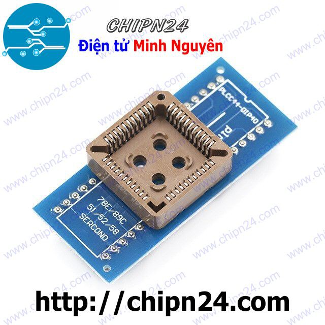 [1 CÁI] Đế chuyển PLCC44 sang DIP40