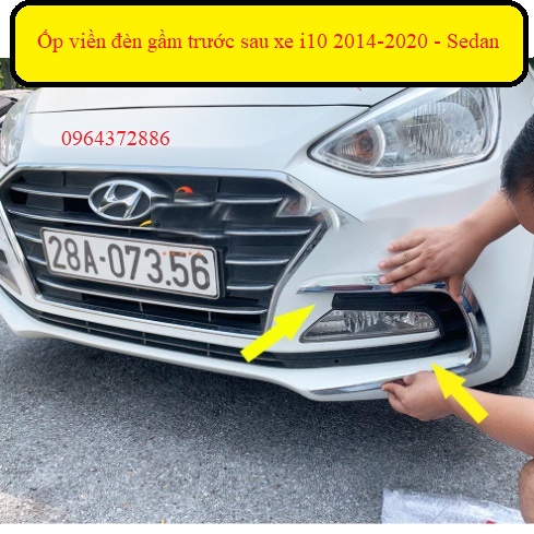 Ốp viền đèn gầm trước, sau xe Huyndai I10 sedan 2017, 2018, 2019, 2020 mạ crom cao cấp
