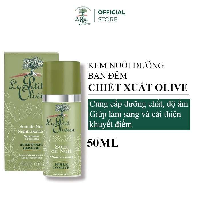 Kem nuôi dưỡng ban đêm chiết xuất dầu Olive Le Petit Olivier 50ML