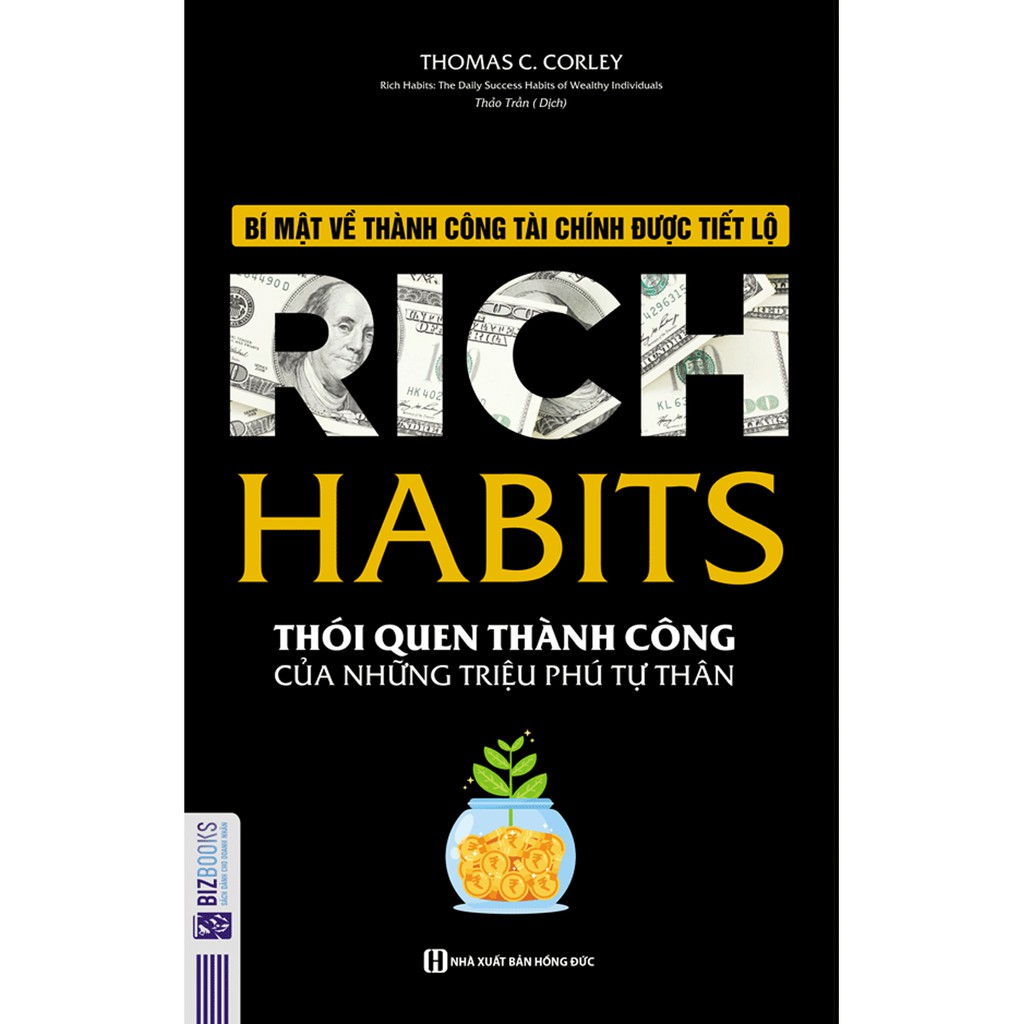 Sách - Rich Habits - Thói Quen Thành Công Của Những Triệu Phú Tự Thân