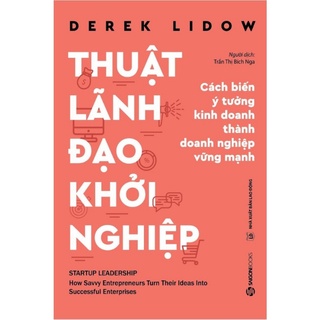 Sách - Thuật Lãnh Đạo Khởi Nghiệp
