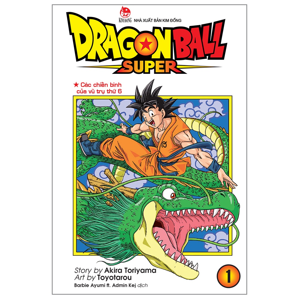 Sách Dragon Ball Super Tập 1: Các Chiến Binh Của Vũ Trụ Thứ 6